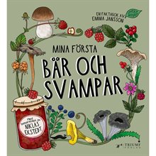 Mina första bär och svampar