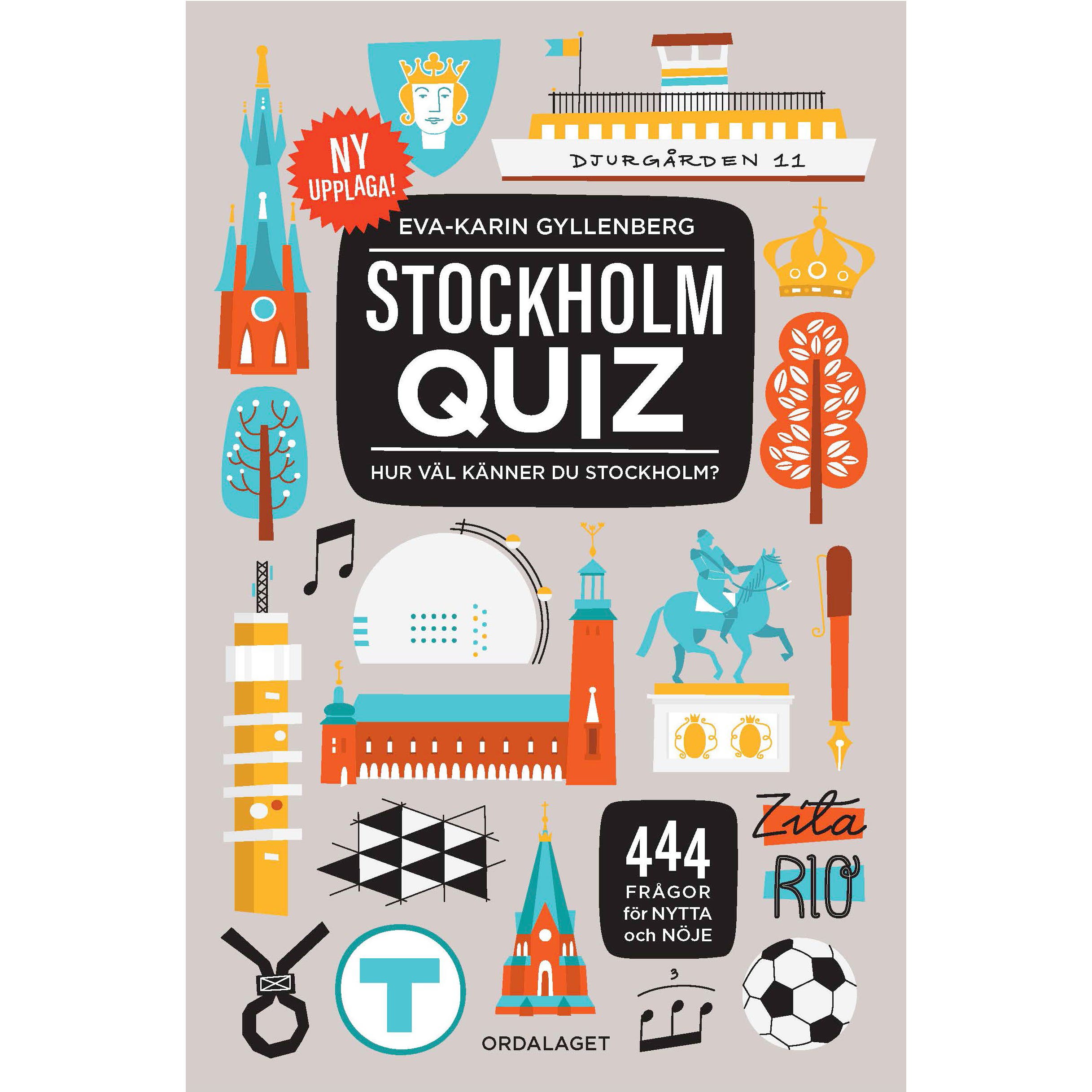 Stockholmquiz - 444 frågor för nytta och nöje
