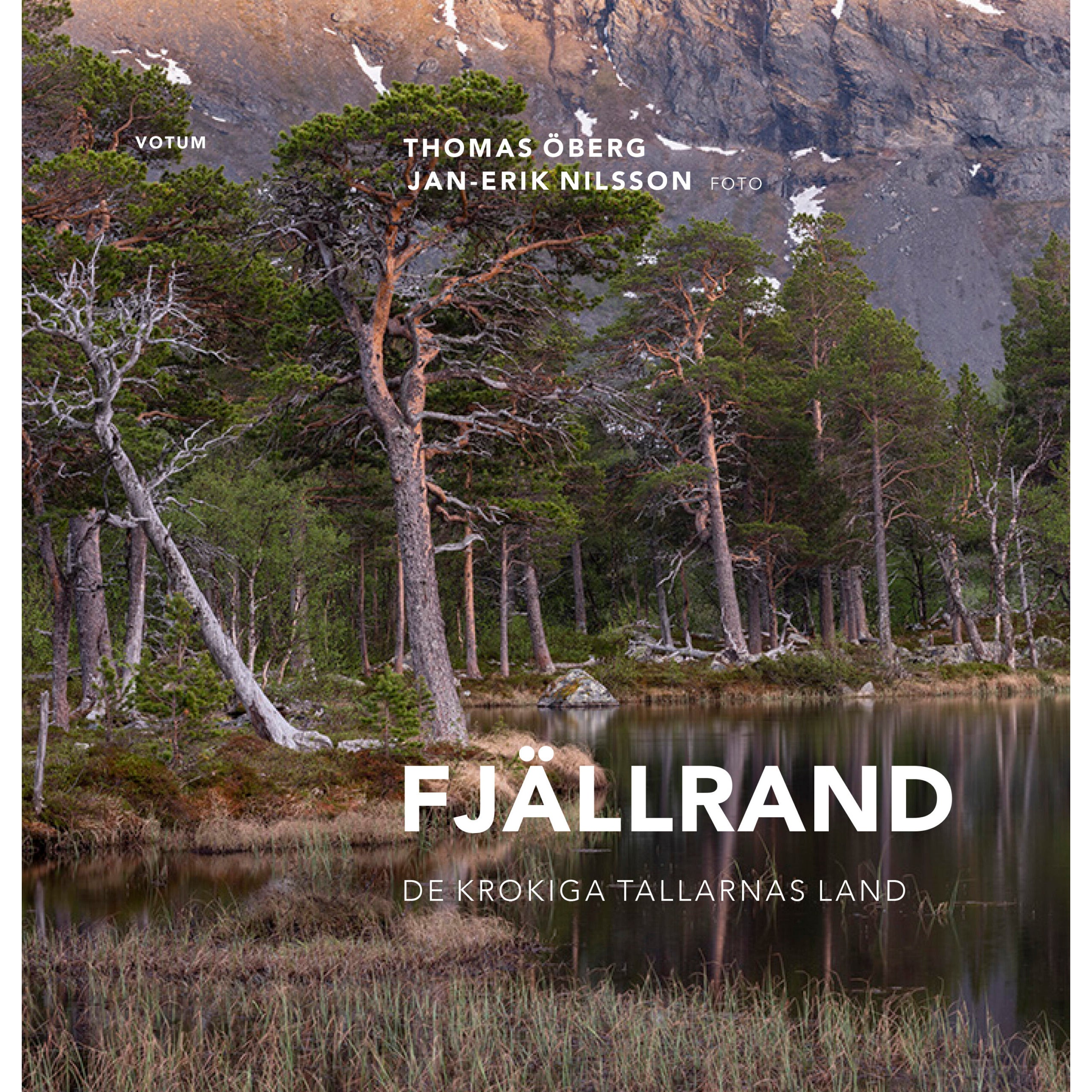 Fjällrand - De krokiga tallarnas land