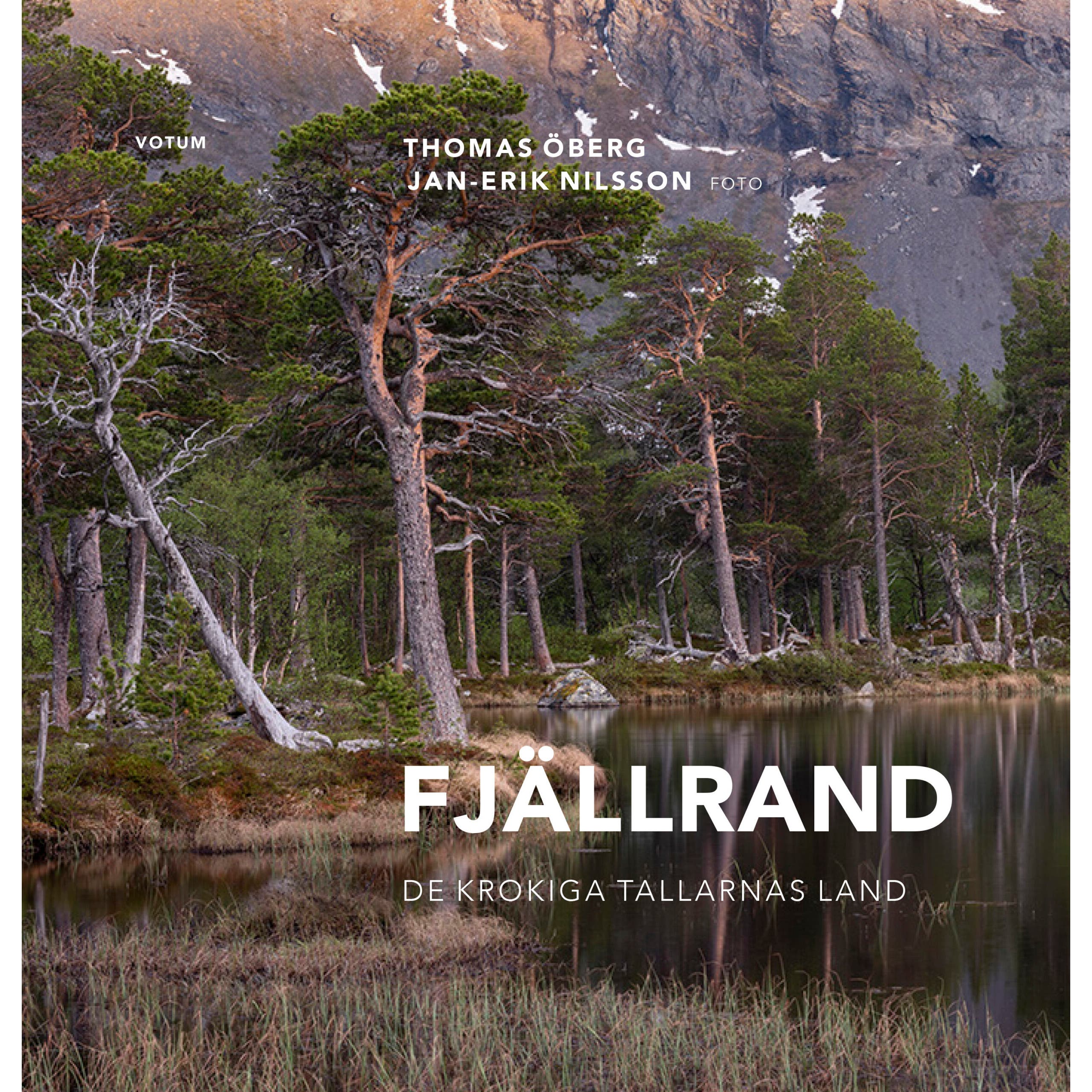 Fjällrand - De krokiga tallarnas land