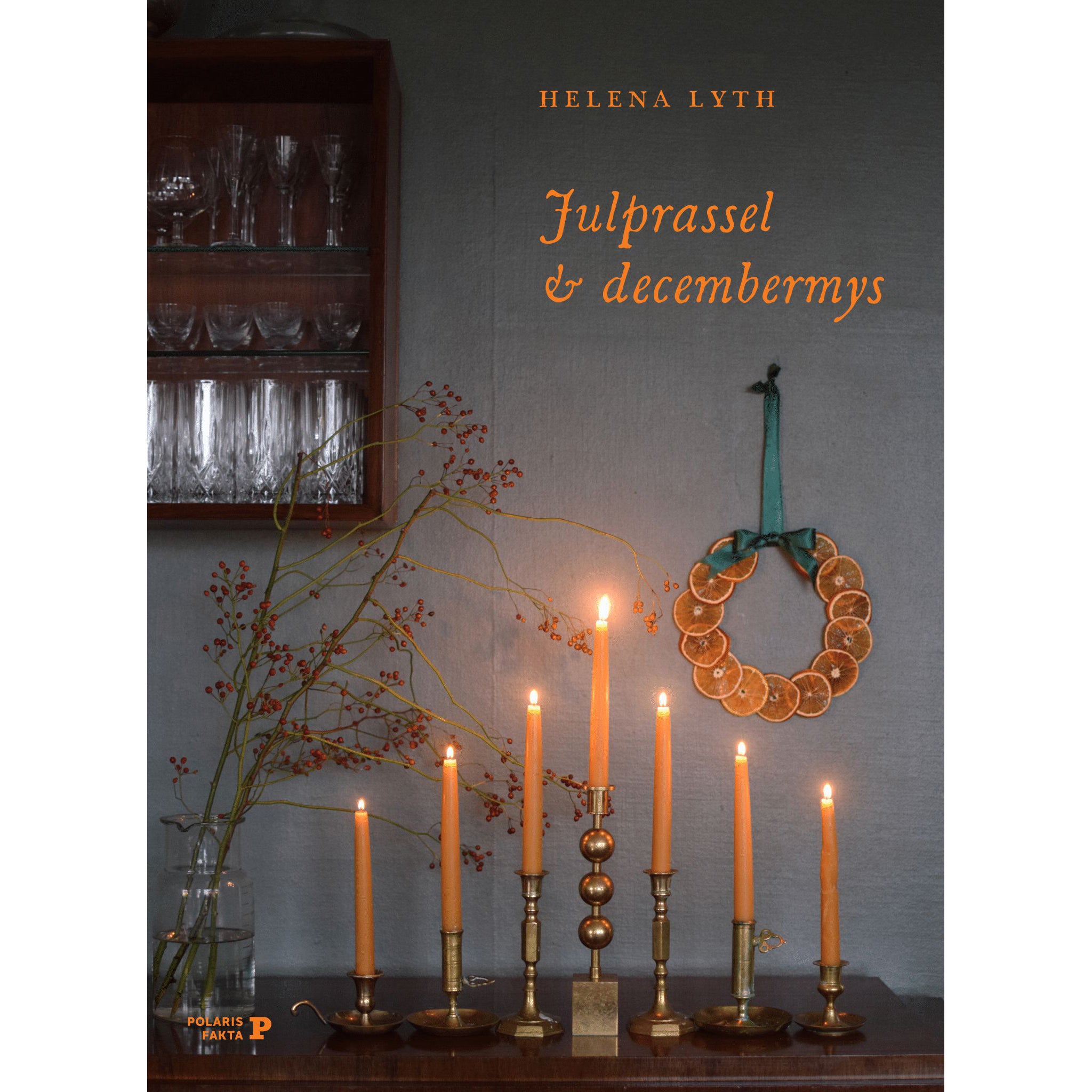 Julprassel & decembermys : en jul att uppleva med alla sinnen