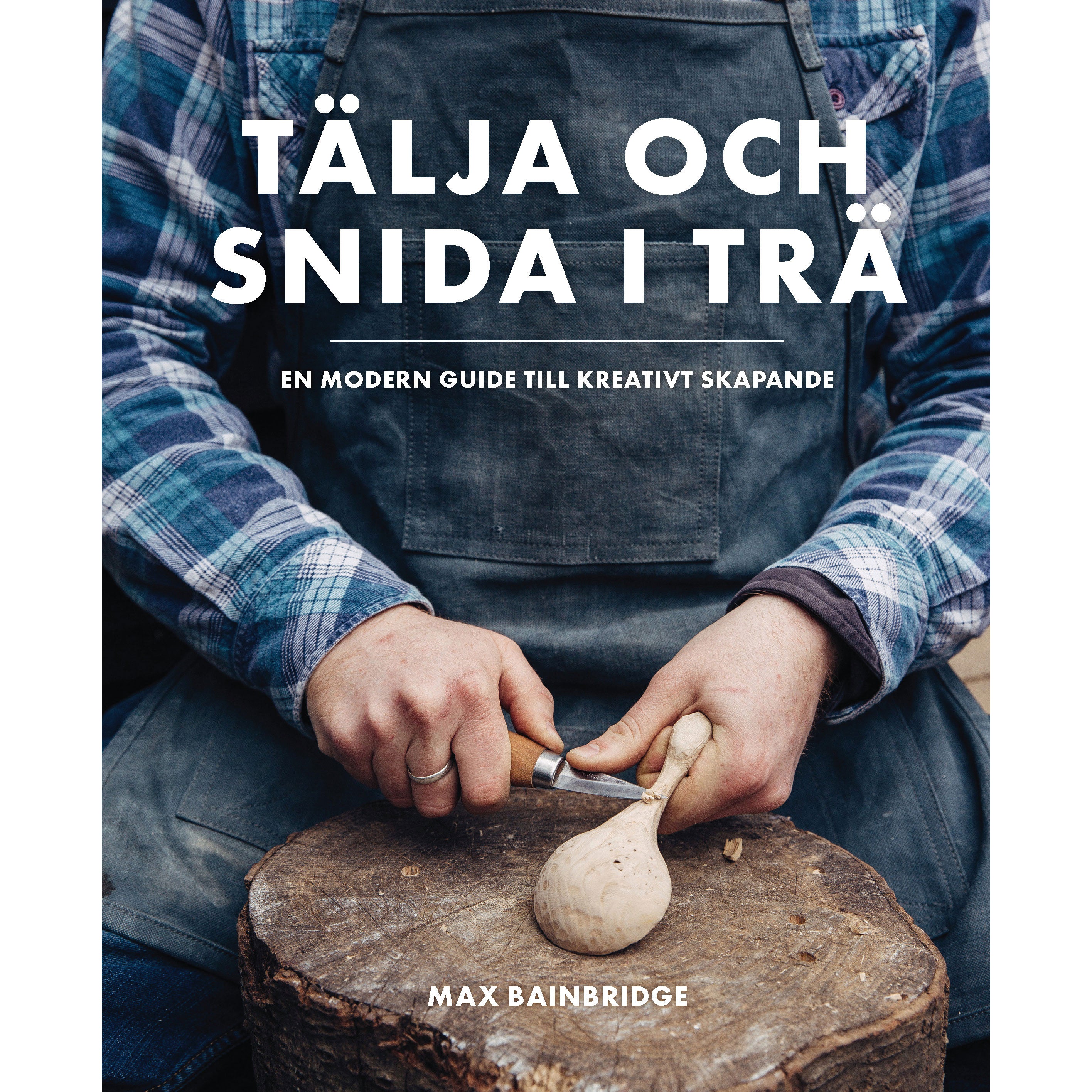 Tälja och snida i trä