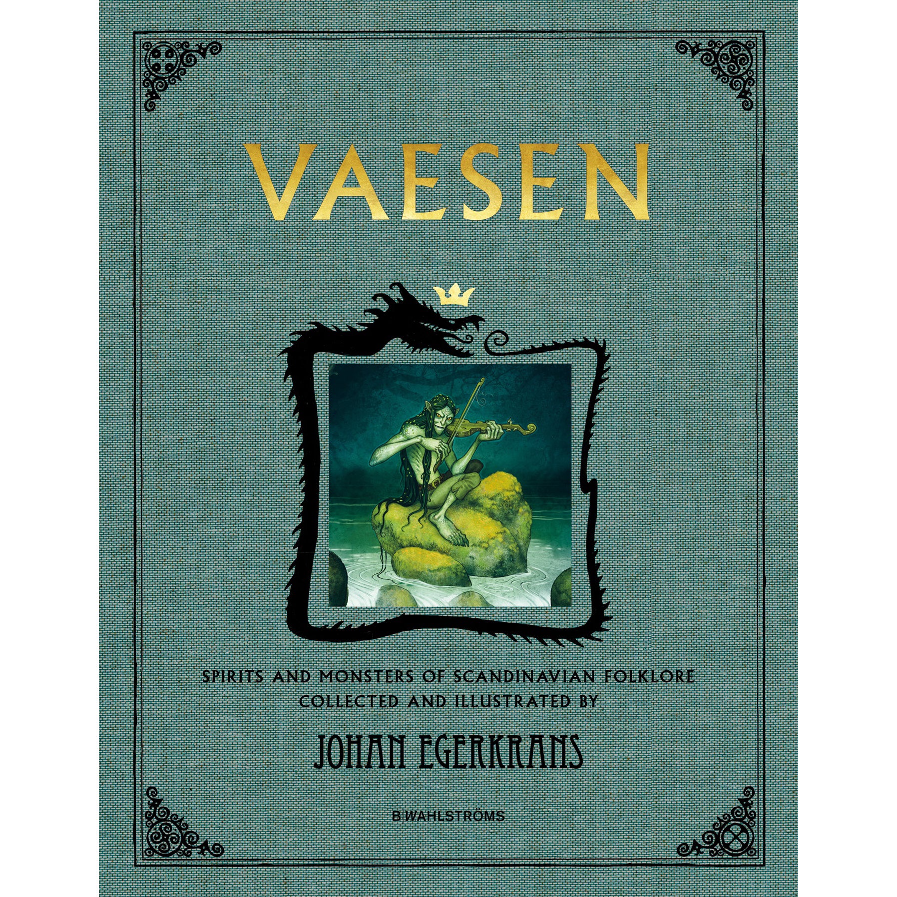 Vaesen: Spirits and Monsters of Scandinavian Folklore Jubileumsutgåva