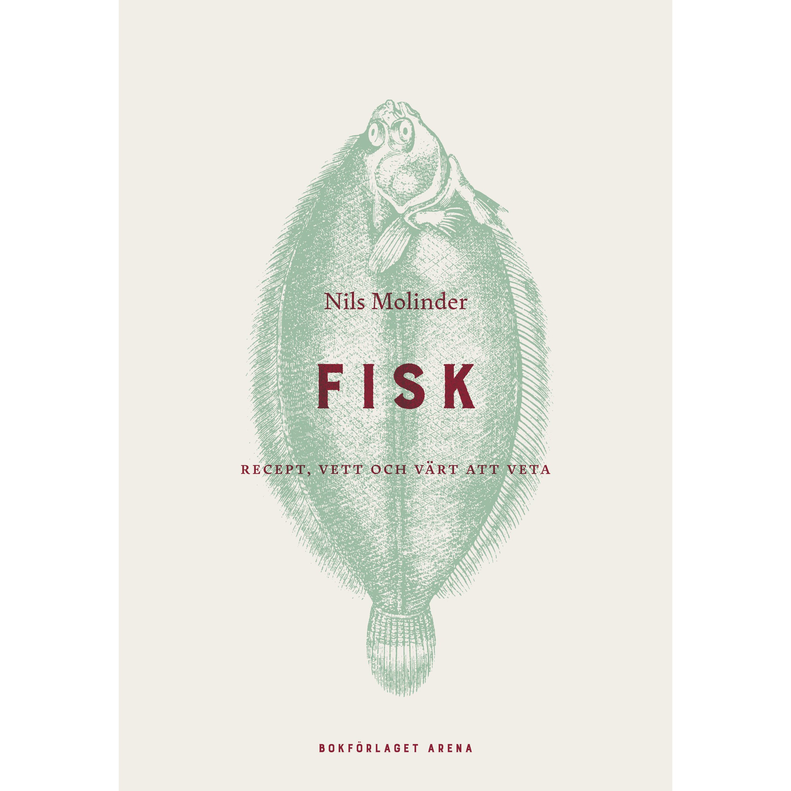 Fisk: Recept, Vett Och Värt Att Veta